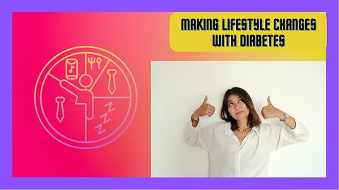 Making Lifestyle Changes with Diabetes
