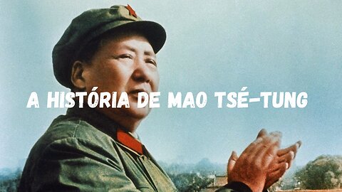 A Trajetória de Mao Tsé-Tung