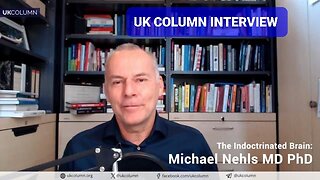 UK Column Interview - The Indoctrinated Brain: Michael Nehls MD PhD. Part 1.