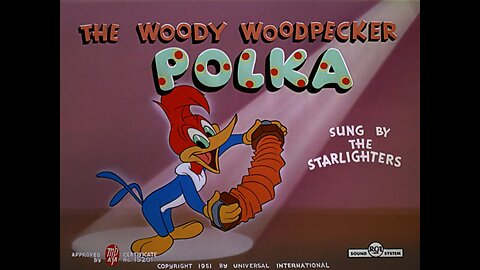 Woody Woodpecker 20 The Woody Woodpecker Polka (1951)
