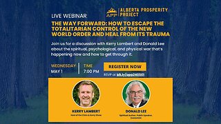 240501 Alberta Prosperity Project Webinar: THE WAY FORWARD