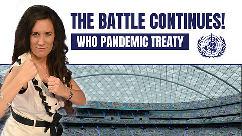 WHO-Pandemic Treaty – The battle continues! | www.kla.tv/28991