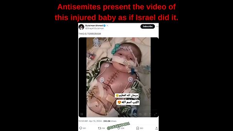 More debunking of "Israel is hurting Gaza babies" crap!
