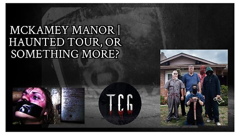 McKamey Manor | Haunted Tour or Something More?