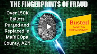 MaRICOpa County Votes Replaced and Purged- Fingerprints of Fraud Bonus