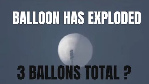 CHINESE BALLOON EXPLODED