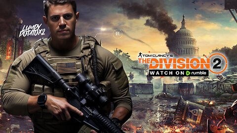The Division 2: Day #2 - #RumbleTakeover