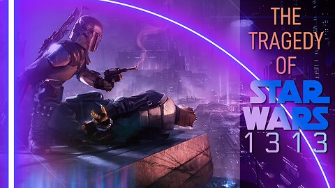 The Tragedy Of Star Wars 1313 | GAME DOCS