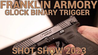 Franklin Armory Glock Binary Trigger Update SHOT Show 2023