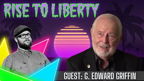 G. Edward Griffin - Banking, Fiat, & Liberty