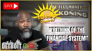 BIS Laying Out Proposal For "New Financial System" | Monday Morning Check-In w/ Mike - Let's Talk About What's Trending In The News