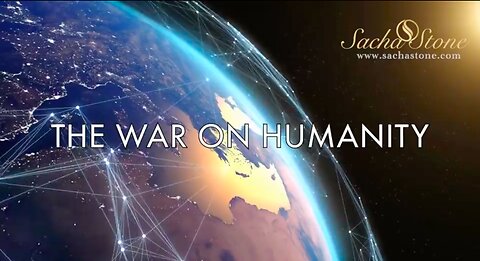 The War on Humanity - Sacha Stone, Dr Robert O. Young