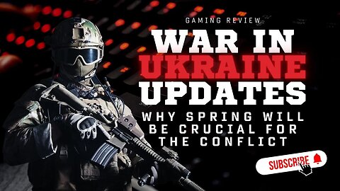 Ukraine War: Why spring will be crucial for the conflict