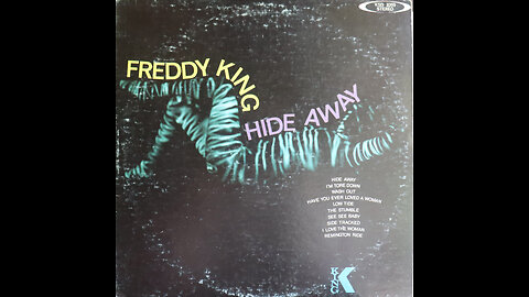 Freddy King - Hide Away (1969) [Complete LP]