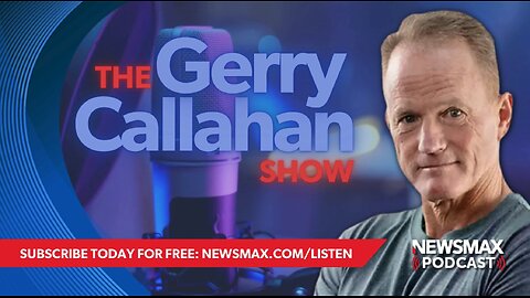 The Gerry Callahan Show (05/03/2024) | NEWSMAX Podcasts