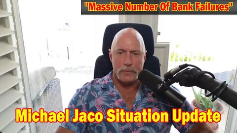 Michael Jaco Situation Update 5/3/24: "Massive Number Of Bank Failures"