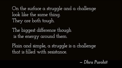 Struggle vs. Challenge