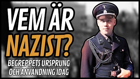 Vem är egentligen "nazist" och vad betyder det?