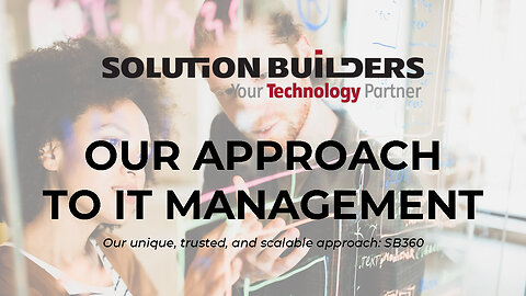 Our Approach to IT Management and Managed IT Services | SB360