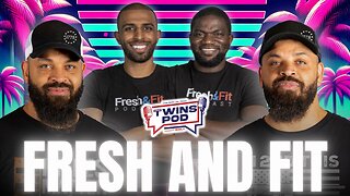 Twins Pod - Episode 11 - Fresh & Fit: Girls, Women & B**ches