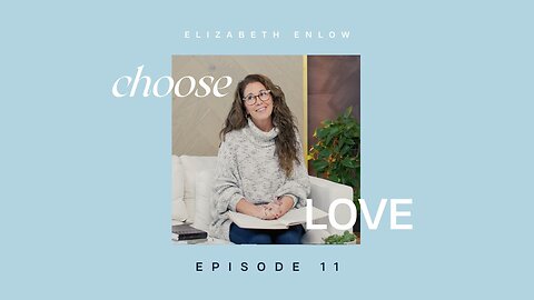 CHOOSE LOVE - Episode 11 - Behind the Veil