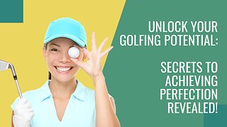 Master Your Golf Game: Tips & Tricks for Achieving Perfection