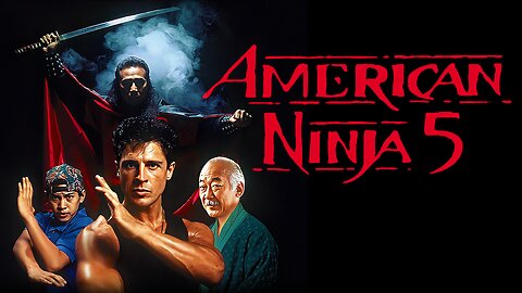 Cannon Films Countdown - American Ninja 5 (1993) (Review)