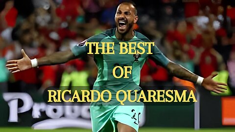 THE BEST OF RICARDO QUARESMA /SUBLIMES SHOWBOAT/ SKILL / GOLS