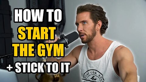How to Start Going to the Gym and Stay Consistent | Kyle X Patrick | EP 6