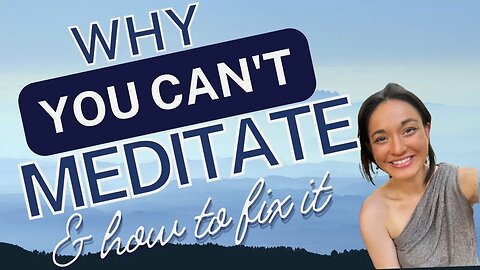 Make Meditation WORK BETTER for You & Reap the Benefits