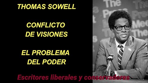 Thomas Sowell - El problema del poder