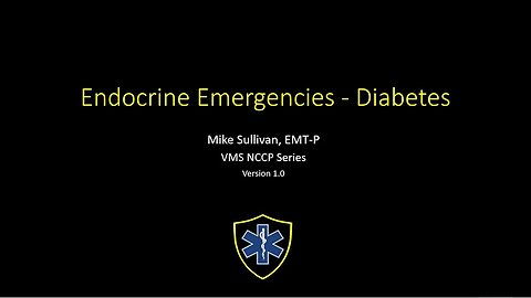 Diabetic/Endocrine Emergencies