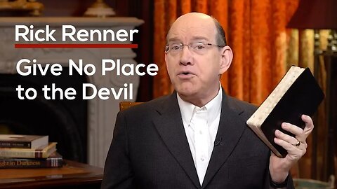 Give No Place To The Devil — Rick Renner