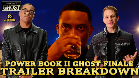 Power Book II : Ghost Series Finale Live Trailer Breakdown