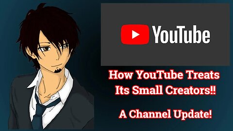 How YouTube Treats Its Small Creators!