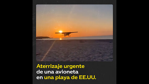 Avioneta aterriza de emergencia en una playa de EE.UU.