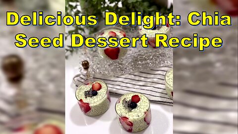 Chia Seed Delight: A Sweet Treat Recipe- دسر چیاسید #HealthyDessert #EasyRecipe #NAZIFOOD