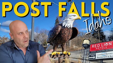 Everything You MUST Know Before Moving To Post Falls, Idaho