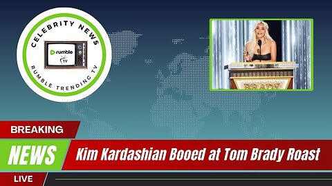 Kim Kardashian Booed at Tom Brady Roast