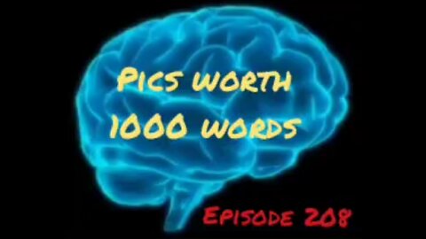 PICS WORTH 1000 WORDS - WAR FOR YOUR MIND - Episode 208 with HonestWalterWhite