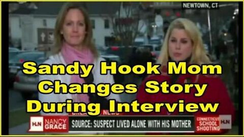 Mom Changes Her Story During Interview Sandy Hook School Shooting HOAX CRISIS ACTORS