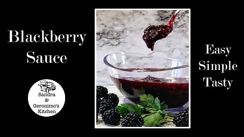 Blackberry Sauce: Easy & Tasty Recipe
