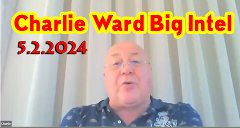 Charlie Ward HUGE "Q Drop Intel" May 2, 2024