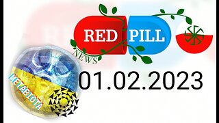 Red Pill News | Wiadomości W Czerwonej Pigułce 01.02.2023