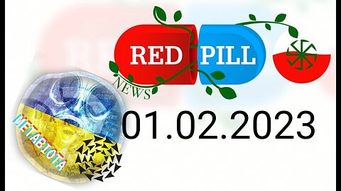 Red Pill News | Wiadomości W Czerwonej Pigułce 01.02.2023