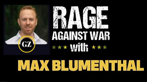 Rage Against The War Machine - Max Blumenthal