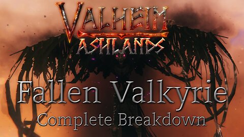 Fallen Valkyrie Valheim Ashlands Complete Breakdown - PTB 0.218.11