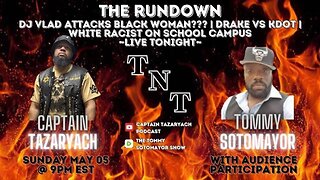 The TNT Rundown: Drake Vs KDot, White Racist On School Campus & DJ Vlad!