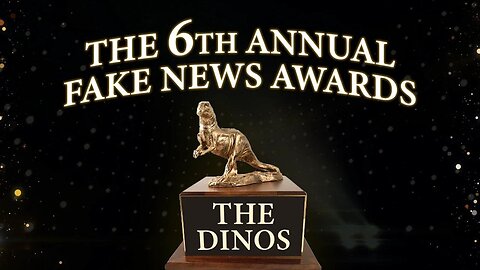 The 6th Annual Fake News Awards