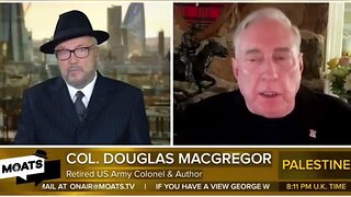 SITUATION UPDATE: Colonel Douglas Macgregor TV2 w/ George Galloway - Mother of all Talk Shows